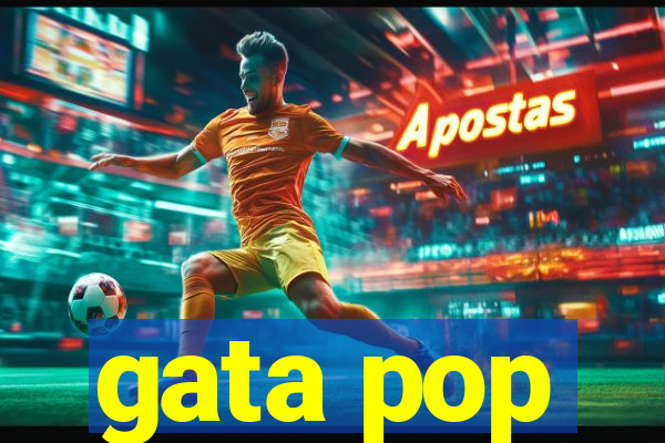 gata pop