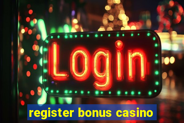 register bonus casino