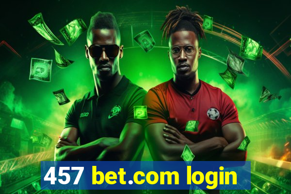 457 bet.com login