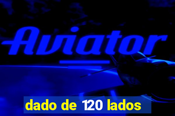 dado de 120 lados