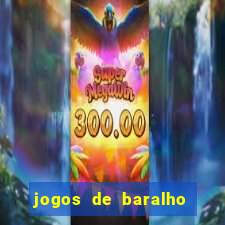 jogos de baralho valendo dinheiro