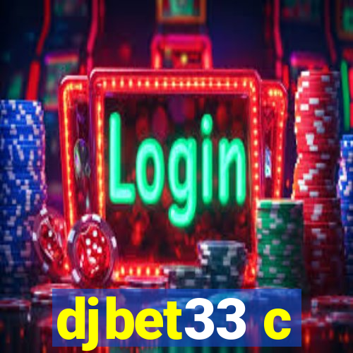 djbet33 c