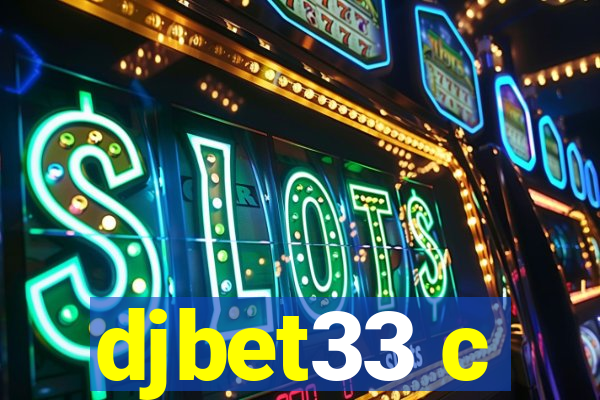 djbet33 c