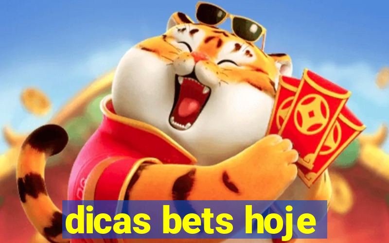 dicas bets hoje