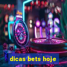 dicas bets hoje