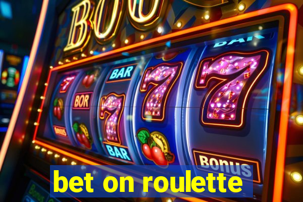 bet on roulette