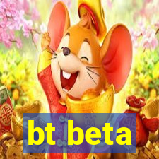 bt beta