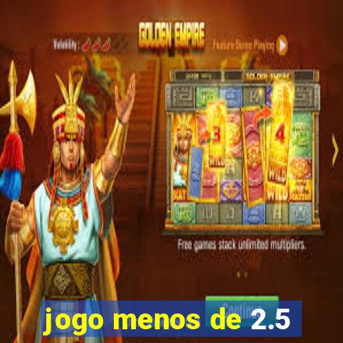 jogo menos de 2.5