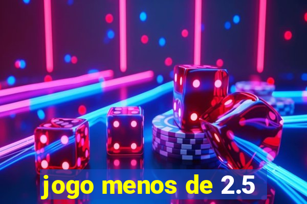 jogo menos de 2.5