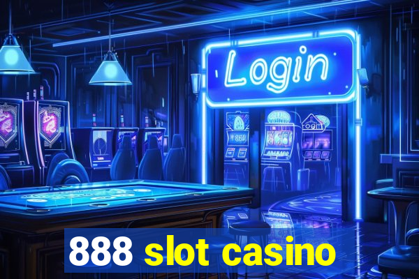 888 slot casino