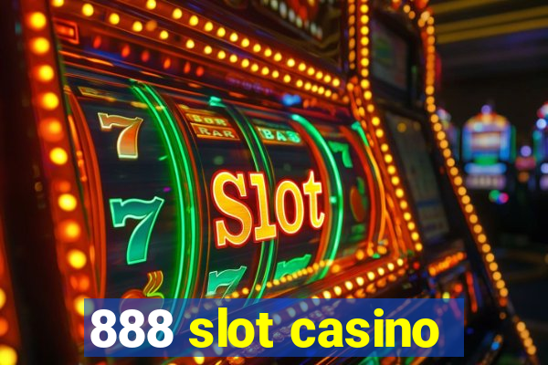 888 slot casino