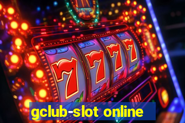 gclub-slot online