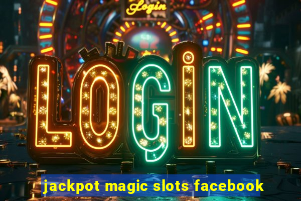 jackpot magic slots facebook