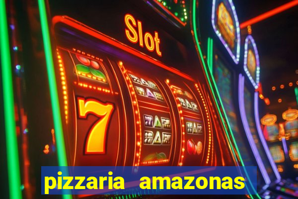 pizzaria amazonas costa barros