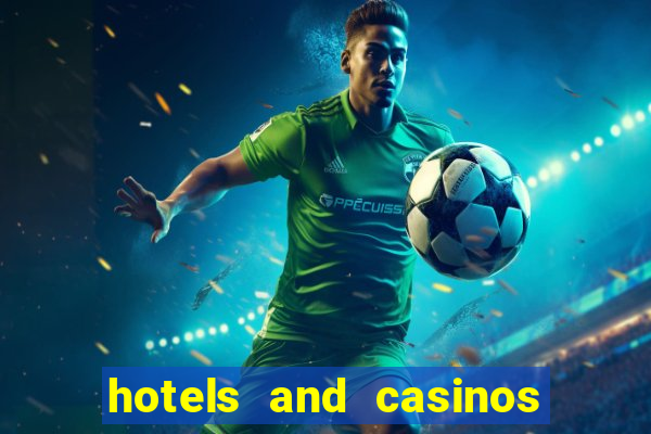 hotels and casinos in vegas