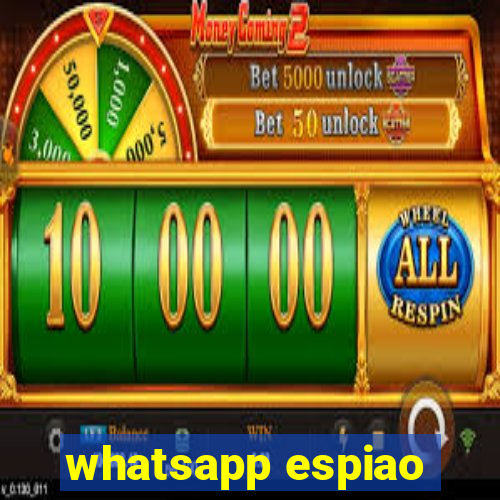 whatsapp espiao