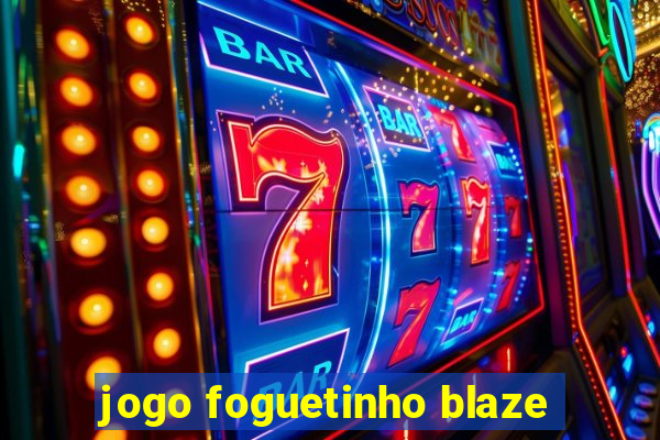 jogo foguetinho blaze