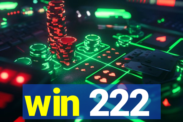 win 222