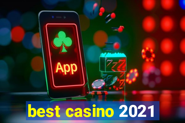 best casino 2021