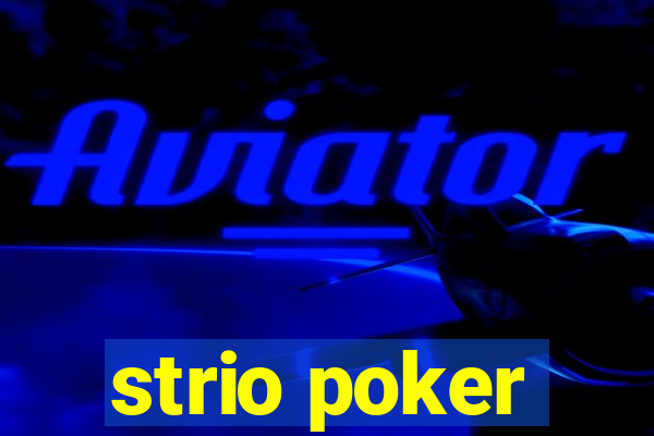 strio poker