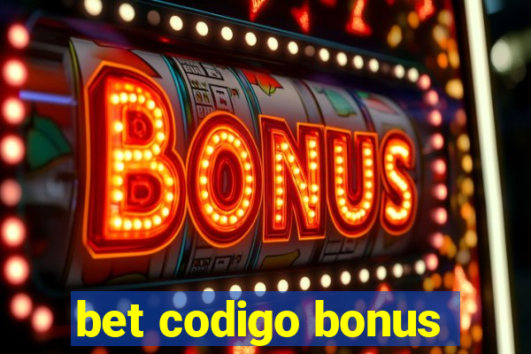 bet codigo bonus