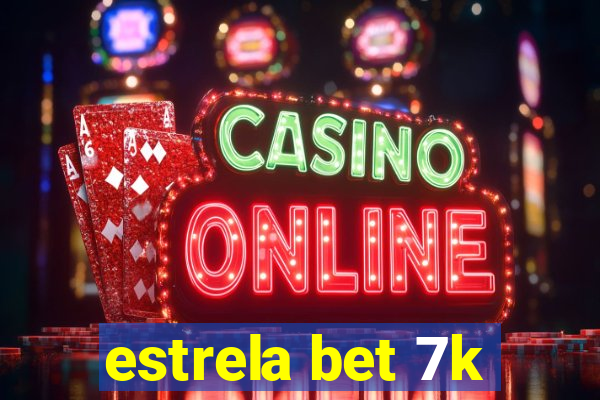 estrela bet 7k