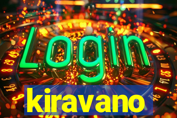 kiravano