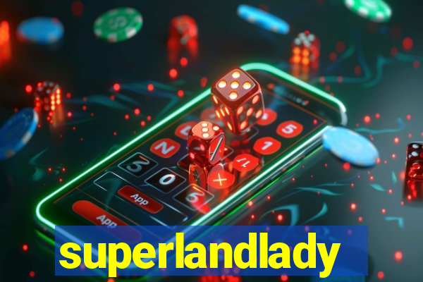 superlandlady