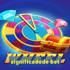 significadode bet