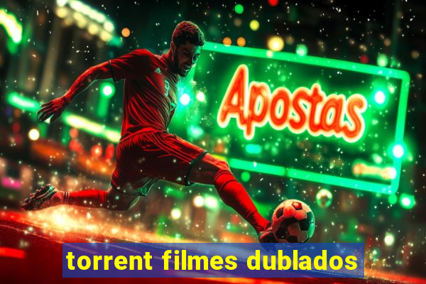 torrent filmes dublados