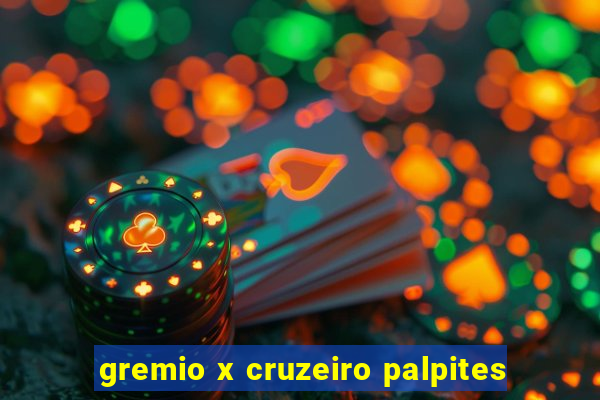 gremio x cruzeiro palpites