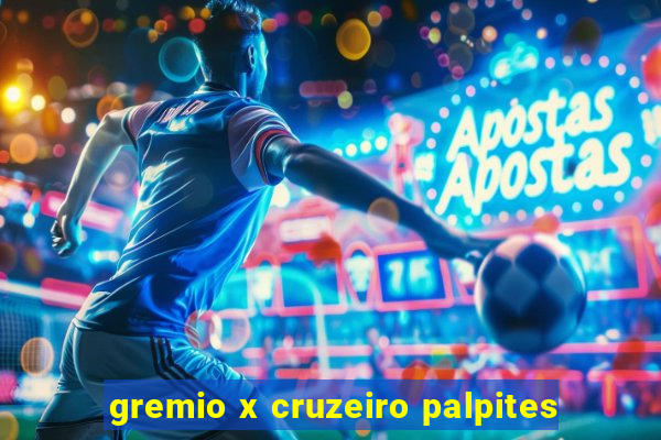 gremio x cruzeiro palpites