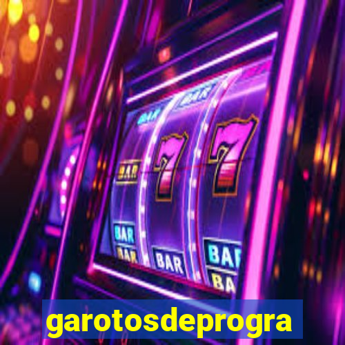 garotosdeprogramas