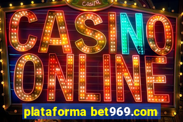 plataforma bet969.com