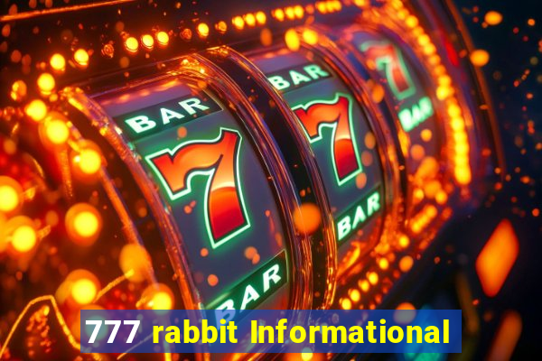 777 rabbit Informational