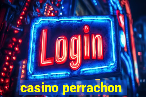 casino perrachon