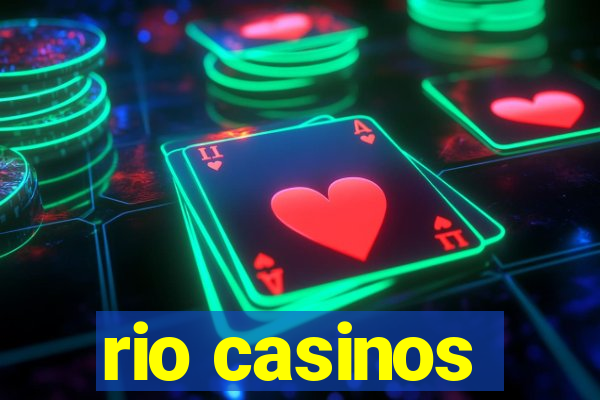 rio casinos