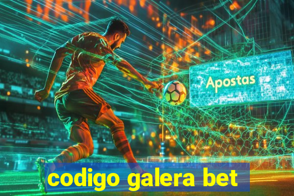 codigo galera bet