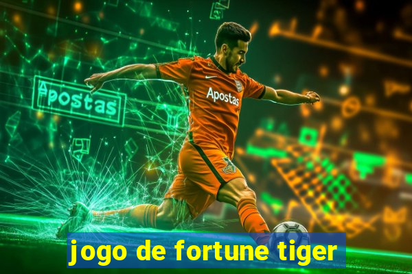 jogo de fortune tiger