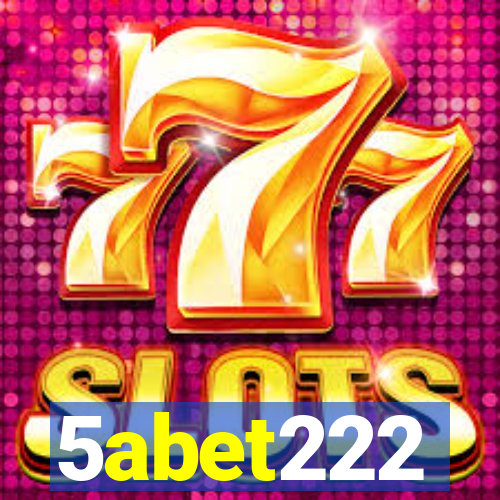 5abet222