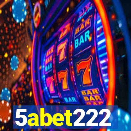 5abet222