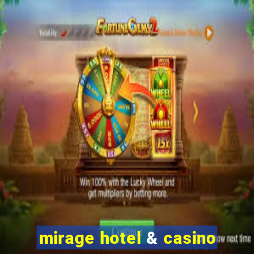 mirage hotel & casino