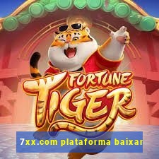 7xx.com plataforma baixar