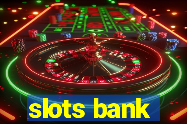 slots bank