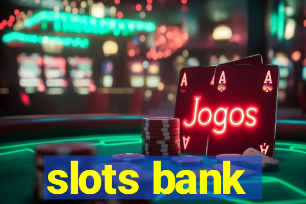 slots bank