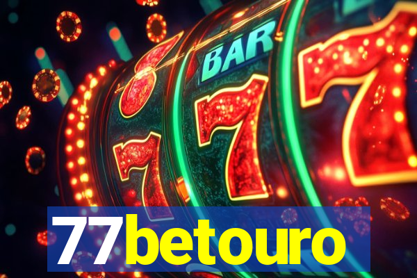 77betouro