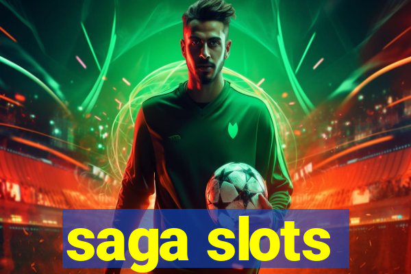 saga slots