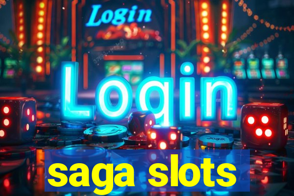 saga slots