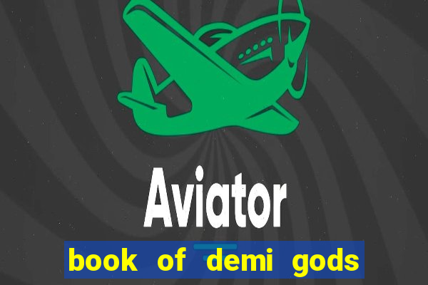 book of demi gods ii reloaded slot