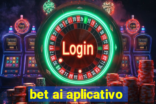 bet ai aplicativo